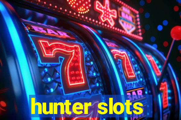 hunter slots